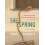The Spring by Annie Connole Hardcover Book 1