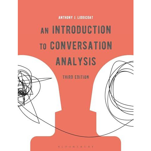 An Introduction to Conversation Analysis by Liddicoat Dr. Anthony J. U