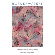 Borderwaters by Brian Russell Roberts Paperback Book