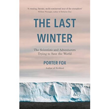 The Last Winter by Porter Fox Paperback Book