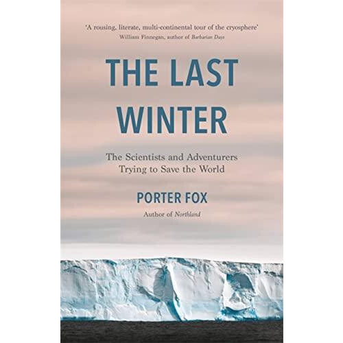 The Last Winter by Porter Fox Paperback Book