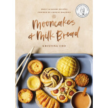 Mooncakes and Milk Bread by Kristina Cho Hardcover Book