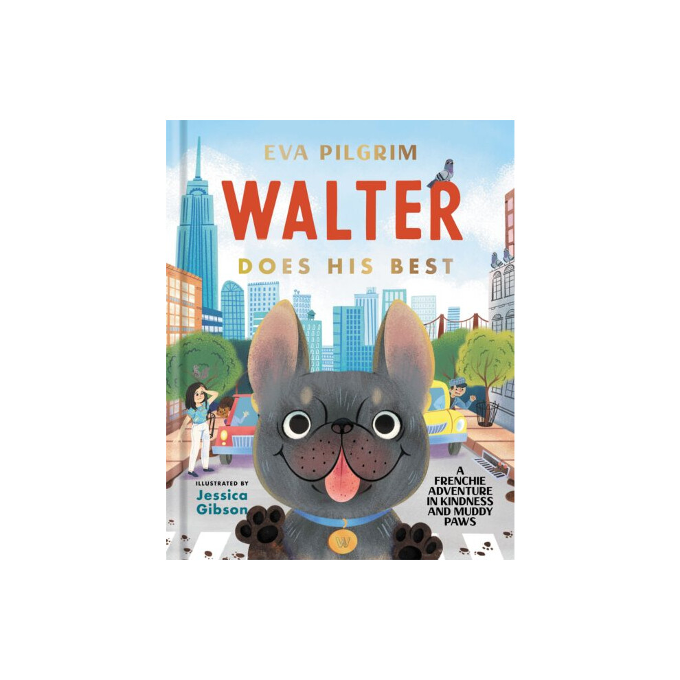 Walter Does His Best by Eva Pilgrim Hardcover Book