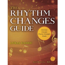The Rhythm Changes Guide by Lukas Gabric Other Book