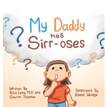 My Daddy Has SirrOses by Gabriel Trosman Hardcover Book