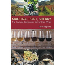 Madeira Port Sherry by Piotr Nagorka Hardcover Book