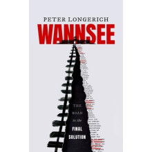 Wannsee by Longerich Peter Former Professor of Modern German History R