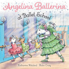 Angelina Ballerina at Ballet School by Katharine Holabird Paperback Bo