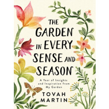 The Garden in Every Sense and Season by Tovah Martin Paperback Book