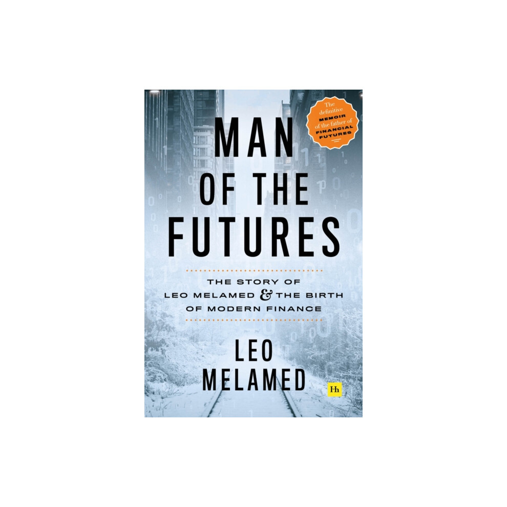 Riachristiecollections Man Of The Futures By Leo Melamed Hardcover Book
