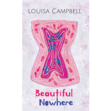 Beautiful Nowhere by Louisa Campbell Paperback Book