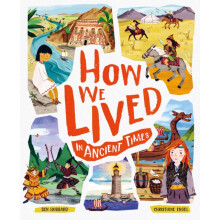 How We Lived in Ancient Times by Ben Hubbard Paperback Book
