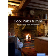 Cool Pubs and Inns : Britain's best pubs with rooms - - book
