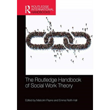 The Routledge Handbook of Social Work Theory Paperback Book