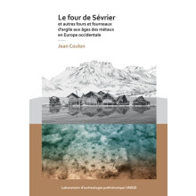 Le four de Sevrier et autres fours et fourneaux dargile aux ages des m