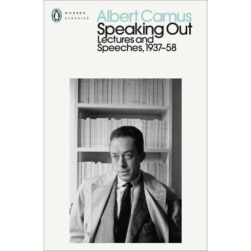 Speaking Out by Albert Camus Paperback Book