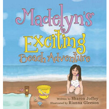 Madelyns Exciting Beach Adventure by Sharon Joffey Hardcover Book