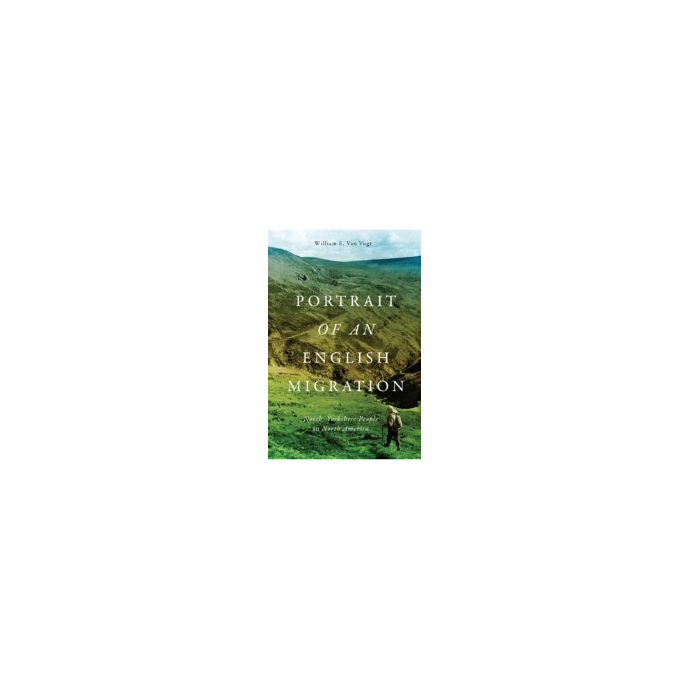 Riachristiecollections Portrait Of An English Migration By William E. Van Vugt Paperback Book