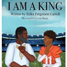 I Am a King by Erika Fergerson Carroll Hardcover Book