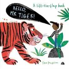 Hello Mr Tiger by Sam Boughton Other Book