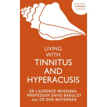 Living with Tinnitus and Hyperacusis by Don McFerran Paperback Book