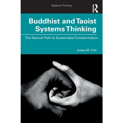 Buddhist and Taoist Systems Thinking by Josep M. Coll Paperback Book