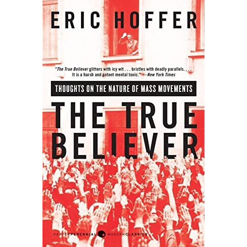 The True Believer by Eric Hoffer Paperback Book