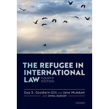 The Refugee in International Law by McAdam Jane Scientia Professor of