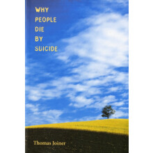 Why People Die by Suicide by Thomas Joiner Paperback Book