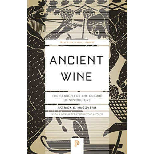 Ancient Wine by Patrick E. McGovern Paperback Book