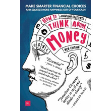 How to Think About Money by Jonathan Clements Paperback Book
