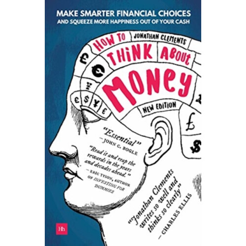 How to Think About Money by Jonathan Clements Paperback Book