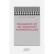 Fragments of an Anarchist Anthropology by David Graeber Paperback Book