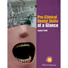 PreClinical Dental Skills at a Glance by Field James Newcastle Univers