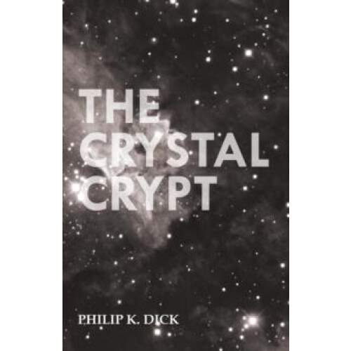 The Crystal Crypt by Philip K. Dick Paperback Book