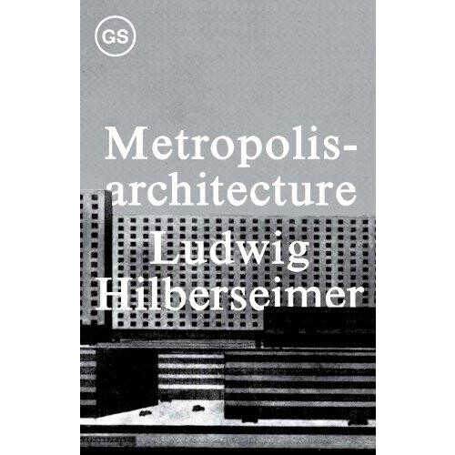 Metropolisarchitecture by . Hilberseimer Paperback Book