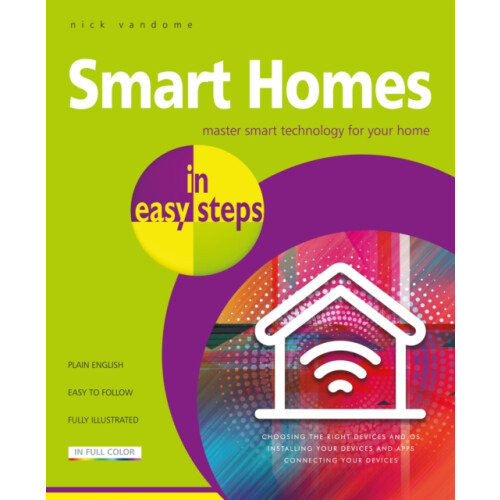 Smart Homes in easy steps by Nick Vandome Paperback Book