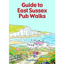 Guide to East Sussex Pub Walks by David Weller Paperback Book