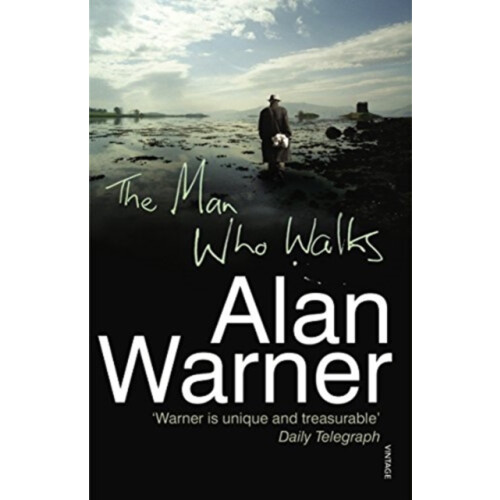 The Man Who Walks by Alan Warner Paperback Book