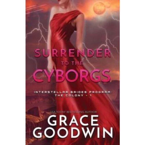 Surrender To The Cyborgs by Grace Goodwin Paperback Book