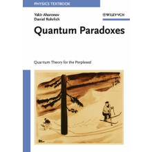 Quantum Paradoxes by Rohrlich Daniel Weizmann Institute Rehovot Israel