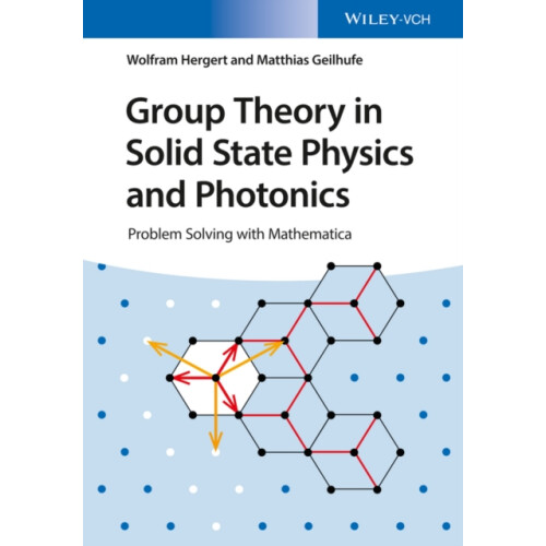 Group Theory in Solid State Physics and Photonics by R. Matthias Geilh