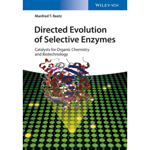 Directed Evolution of Selective Enzymes by Reetz Manfred T. MaxPlanckI