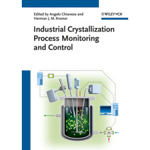 Industrial Crystallization Process Monitoring and Control Hardcover Bo