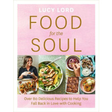 Food for the Soul by Lucy Lord Paperback Book