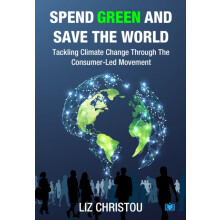 Spend Green and Save The World by Liz Christou Paperback Book