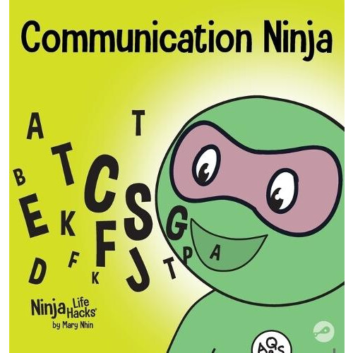 Communication Ninja by Mary Nhin Hardcover Book
