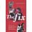 The Fix by James Dixon Hardcover Book 1