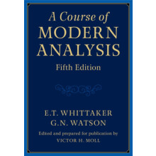 A Course of Modern Analysis by G. N. Watson Hardcover Book