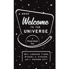 A Brief Welcome to the Universe by Gott J. Richard III Paperback Book